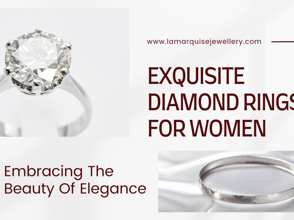 Exquisite Diamond Rings For Women : Embracing The Beauty Of Elegance